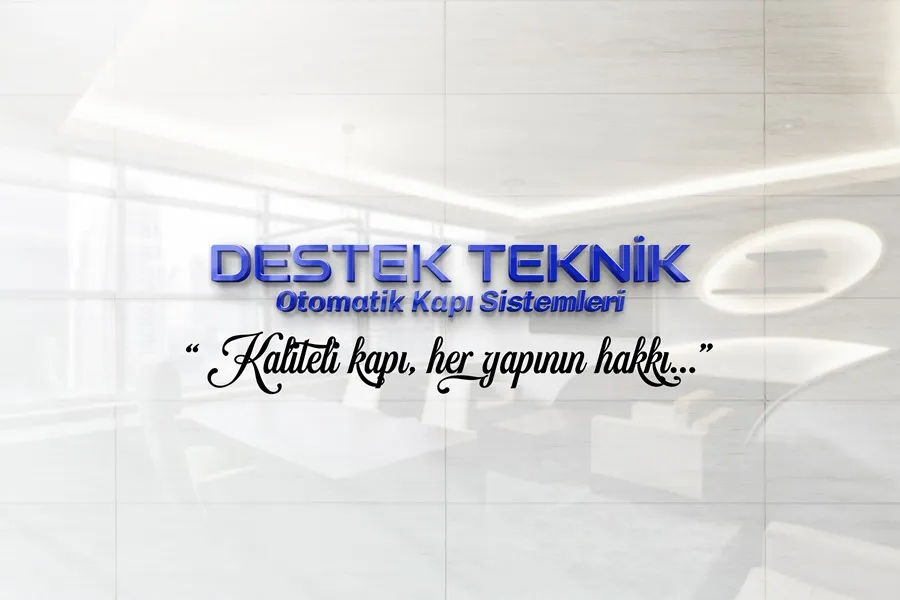 Destek Teknik Otomatik Kapı Sistemleri